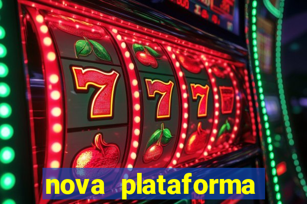 nova plataforma pagando muito